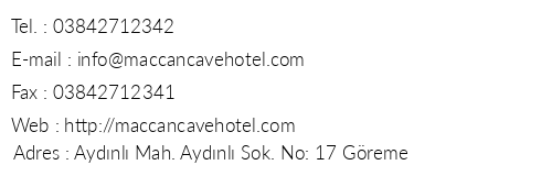 Maccan Cave Hotel telefon numaralar, faks, e-mail, posta adresi ve iletiim bilgileri